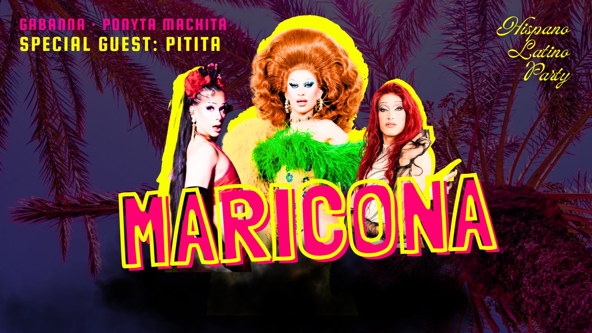Maricona: Queer Hispano Latino Party