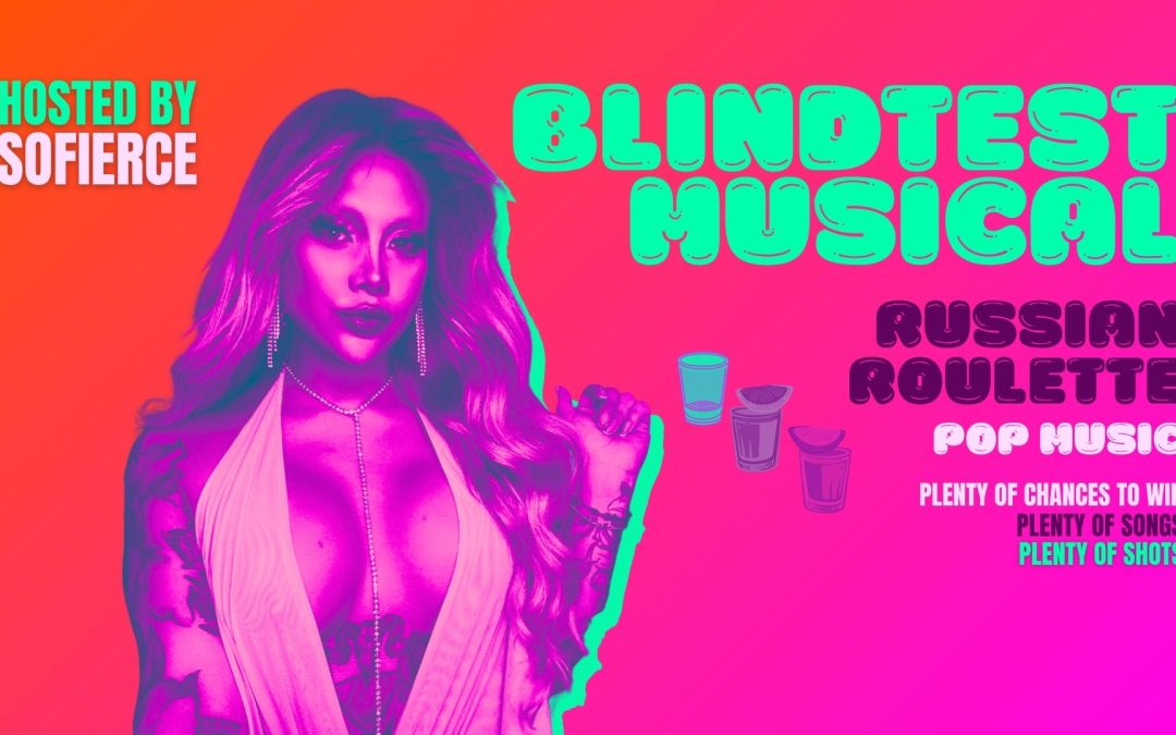 Blindtest Musical: Russian Roulette – Party & Drag Game