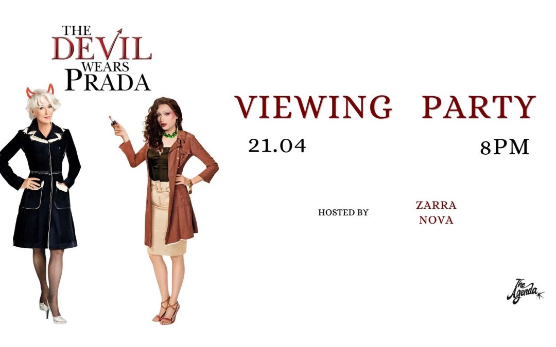VIEWING PARTY – THE DEVIL WEARS PRADA – WITH ZARRA NOVA