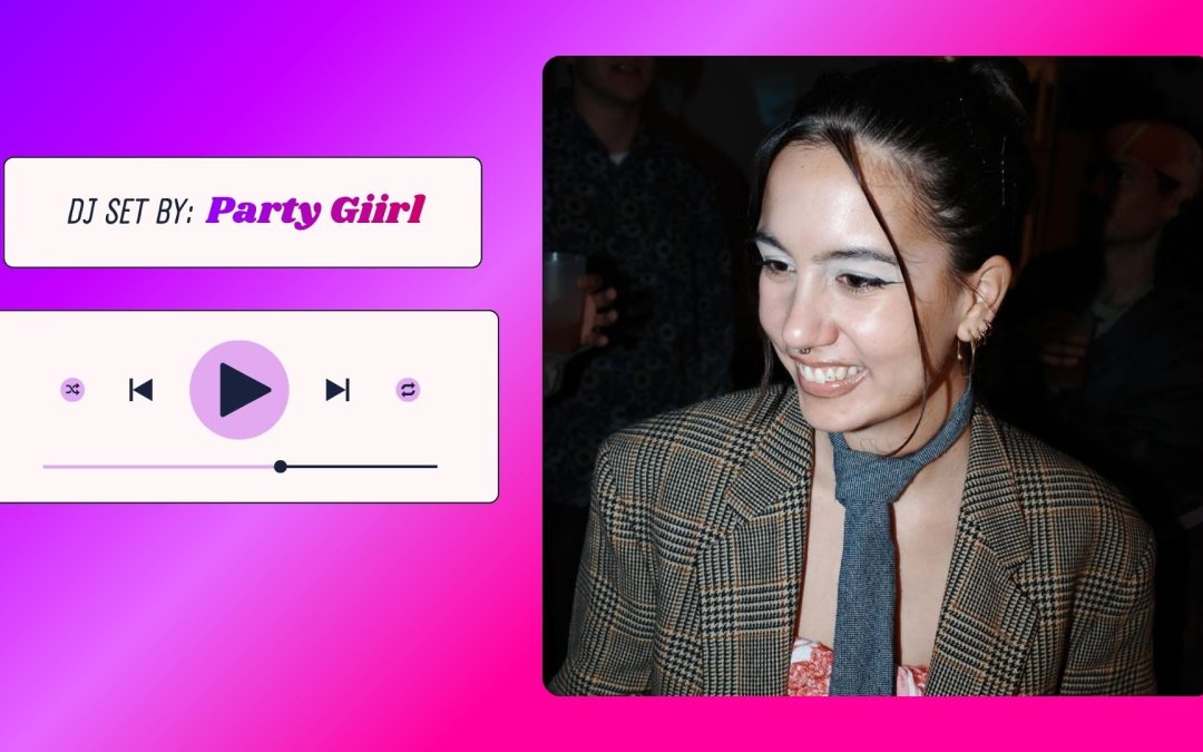 SATURDAY NIGHT DJ SET: PARTY GIIRL