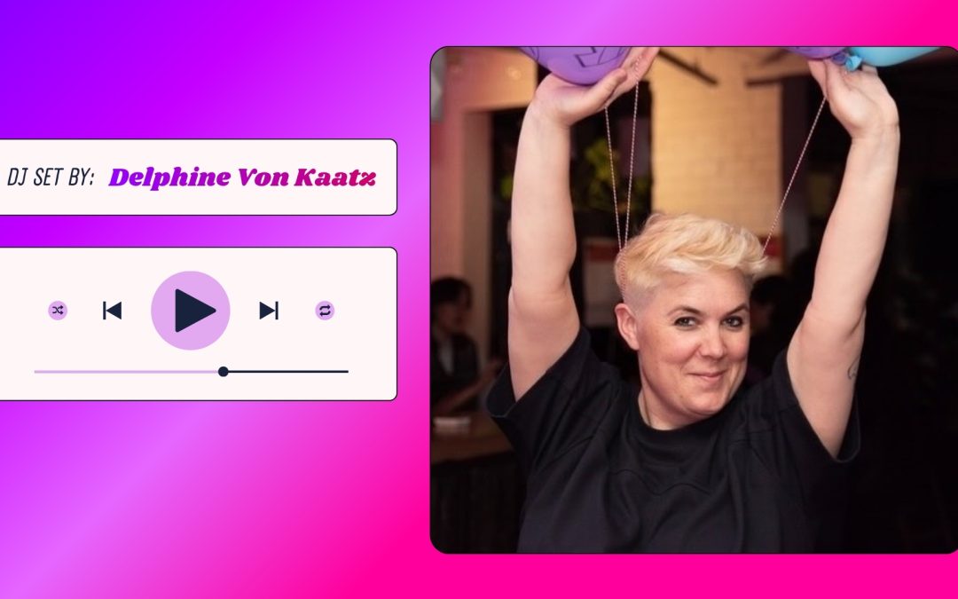 SATURDAY NIGHT DJ SET: DELPHINE VON KATZ