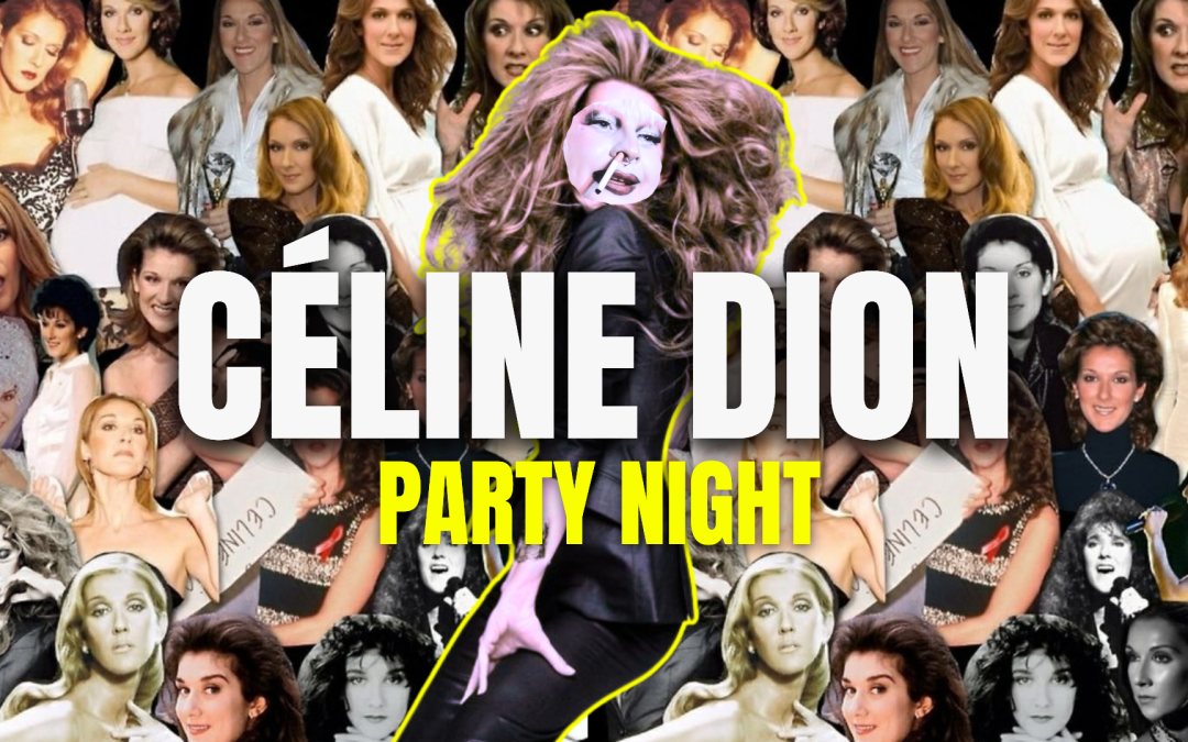 CÉLINE DION: PARTY NIGHT – PARTY