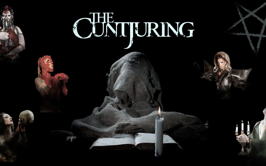 Cuntjuring- Drag Show